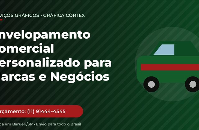 Envelopamento Comercial Personalizado para Marcas e Negócios