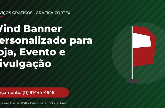 Wind Banner Personalizado para Loja, Evento e Divulgação